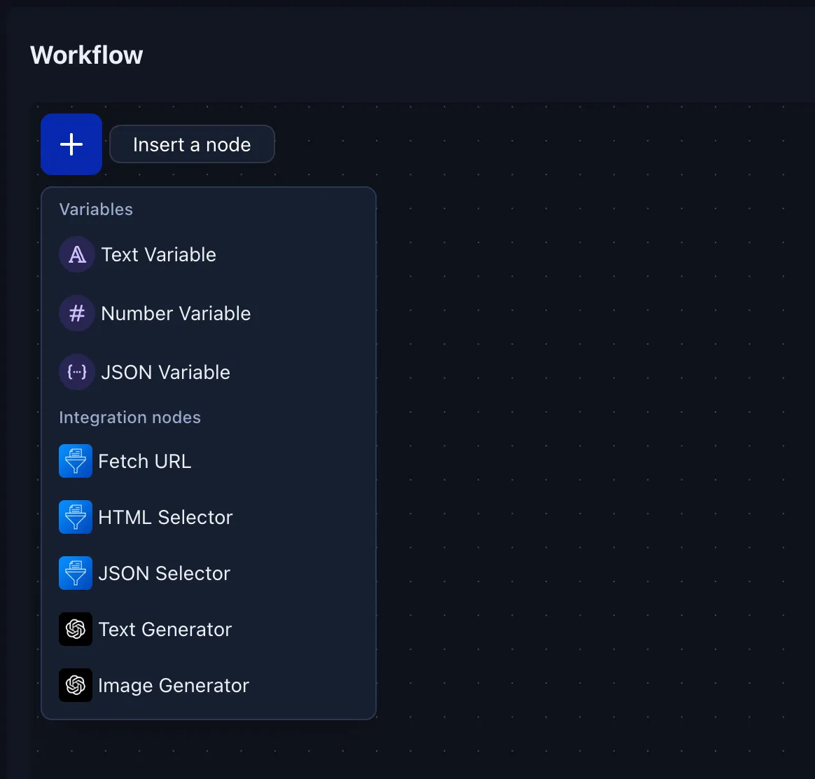 Node insertion menu with variable and integration
nodes